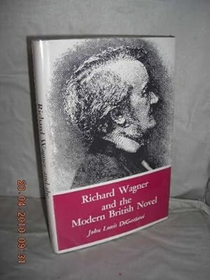 Imagen del vendedor de Richard Wagner and the Modern British Novel a la venta por WeBuyBooks