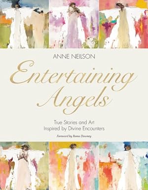 Immagine del venditore per Entertaining Angels : True Stories and Art Inspired by Divine Encounters venduto da GreatBookPrices