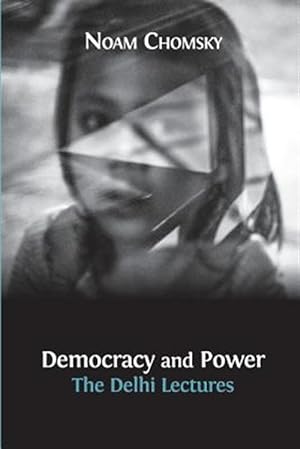 Imagen del vendedor de Democracy and Power: The Delhi Lectures a la venta por GreatBookPrices