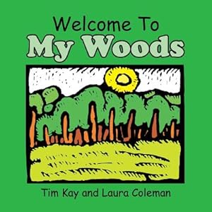 Bild des Verkufers fr Welcome to My Woods (Paperback or Softback) zum Verkauf von BargainBookStores