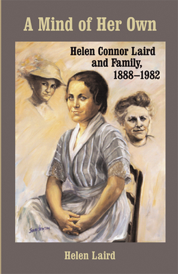 Image du vendeur pour Mind of Her Own: Helen Connor Laird and Family, 1888-1982 (Hardback or Cased Book) mis en vente par BargainBookStores