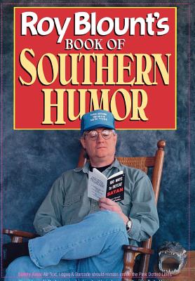 Imagen del vendedor de Roy Blount's Book of Southern Humor (Hardback or Cased Book) a la venta por BargainBookStores