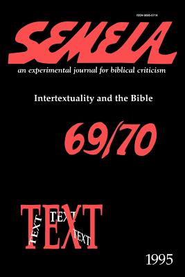 Immagine del venditore per Semeia 69/70: Intertextuality and the Bible (Paperback or Softback) venduto da BargainBookStores