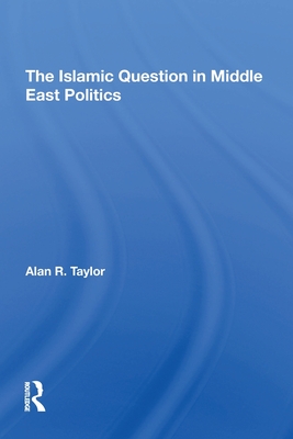 Image du vendeur pour The Islamic Question in Middle East Politics (Paperback or Softback) mis en vente par BargainBookStores