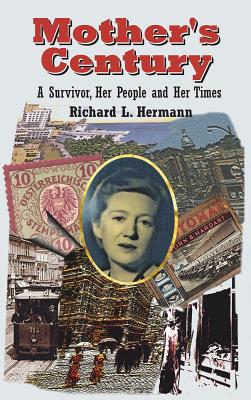 Immagine del venditore per Mother's Century: A Survivor, Her People and Her Times (Hardback or Cased Book) venduto da BargainBookStores