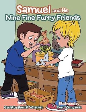 Immagine del venditore per Samuel and His Nine Fine Furry Friends (Paperback or Softback) venduto da BargainBookStores