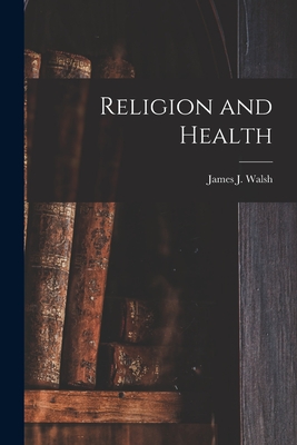 Imagen del vendedor de Religion and Health [microform] (Paperback or Softback) a la venta por BargainBookStores