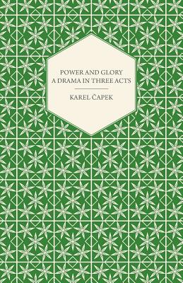 Seller image for Power and Glory - A Drama in Three Acts (Paperback or Softback) for sale by BargainBookStores
