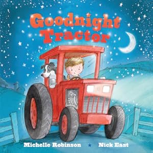 Seller image for Goodnight Tractor: The Perfect Bedtime Book! (Board Book) for sale by BargainBookStores