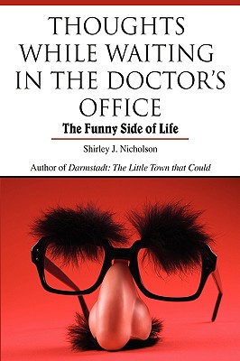 Seller image for Thoughts While Waiting in the Doctor's Office: The Funny Side of Life (Paperback or Softback) for sale by BargainBookStores