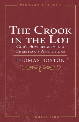 Image du vendeur pour The Crook in the Lot: God's Sovereignty in a Christian's Afflictions (Paperback or Softback) mis en vente par BargainBookStores