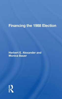 Image du vendeur pour Financing The 1988 Election (Paperback or Softback) mis en vente par BargainBookStores