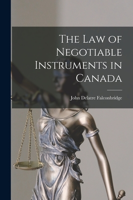 Seller image for The Law of Negotiable Instruments in Canada (Paperback or Softback) for sale by BargainBookStores