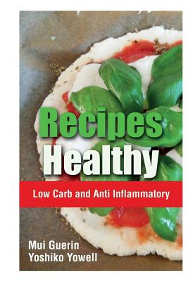 Seller image for Recipes Healthy: Low Carb and Anti Inflammatory (Paperback or Softback) for sale by BargainBookStores