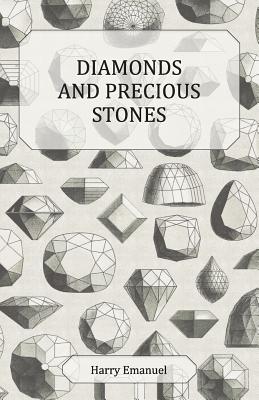 Image du vendeur pour Diamonds and Precious Stones: Their History, Value and Distinguishing Characteristics, with Simple Tests for Their Identification (Paperback or Softback) mis en vente par BargainBookStores