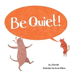 Seller image for Be Quiet! (Paperback or Softback) for sale by BargainBookStores