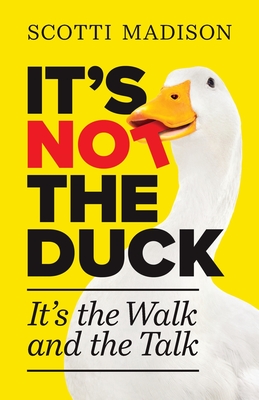 Immagine del venditore per It's Not The Duck: It's The Walk And The Talk (Paperback or Softback) venduto da BargainBookStores
