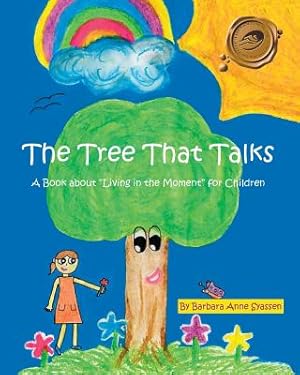 Seller image for The Tree That Talks: A Book About Living in the Moment for Children (Paperback or Softback) for sale by BargainBookStores