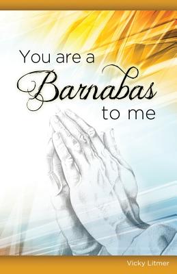Immagine del venditore per You Are a Barnabas to Me (Paperback or Softback) venduto da BargainBookStores