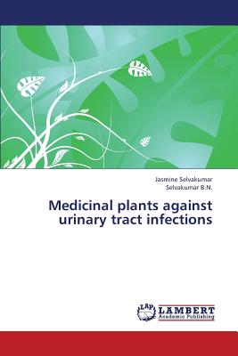 Seller image for Medicinal Plants Against Urinary Tract Infections (Paperback or Softback) for sale by BargainBookStores