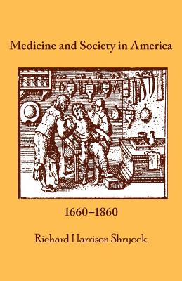 Image du vendeur pour Medicine and Society in America: 1660-1860 (Paperback or Softback) mis en vente par BargainBookStores