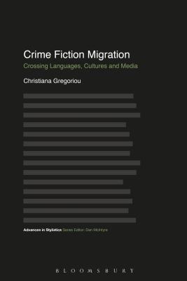 Immagine del venditore per Crime Fiction Migration: Crossing Languages, Cultures and Media (Paperback or Softback) venduto da BargainBookStores