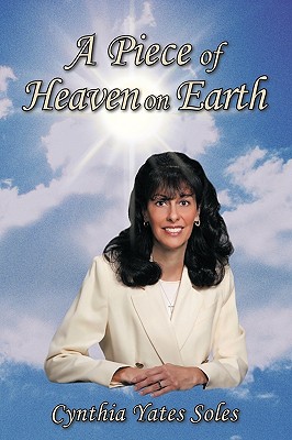 Seller image for A Piece of Heaven on Earth (Hardback or Cased Book) for sale by BargainBookStores