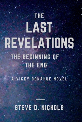 Seller image for The Last Revelations: The Beginning of the End (Paperback or Softback) for sale by BargainBookStores