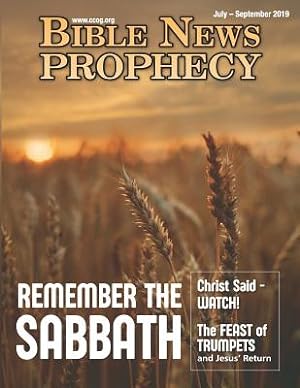Immagine del venditore per Bible News Prophecy July-September 2019: Remember The Sabbath (Paperback or Softback) venduto da BargainBookStores