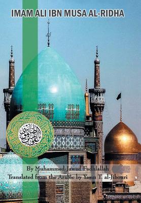 Seller image for Imam Ali Ibn Musa Al-Ridha: A Historical and Biographical Research (Hardback or Cased Book) for sale by BargainBookStores