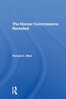 Image du vendeur pour The Hoover Commissions Revisited (Paperback or Softback) mis en vente par BargainBookStores