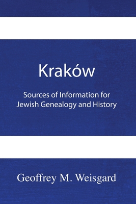 Seller image for Krak�w: Sources of Information for Jewish Genealogy and History - Paperback (Paperback or Softback) for sale by BargainBookStores