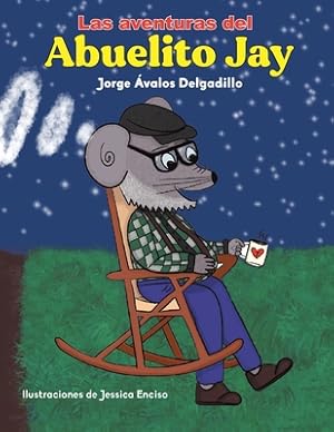 Imagen del vendedor de Las Aventuras Del Abuelito Jay (Paperback or Softback) a la venta por BargainBookStores