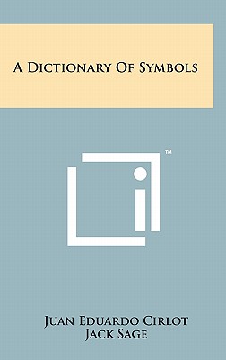 Imagen del vendedor de A Dictionary Of Symbols (Hardback or Cased Book) a la venta por BargainBookStores