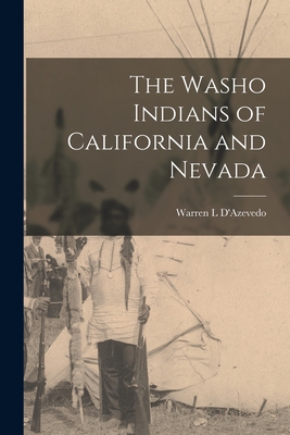 Imagen del vendedor de The Washo Indians of California and Nevada (Paperback or Softback) a la venta por BargainBookStores