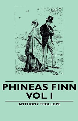 Seller image for Phineas Finn - Vol I (Hardback or Cased Book) for sale by BargainBookStores
