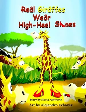 Immagine del venditore per Real Giraffes Wear High-heel Shoes (Hardback or Cased Book) venduto da BargainBookStores