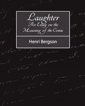Seller image for Laughter: An Essay on the Meaning of the Comic (Paperback or Softback) for sale by BargainBookStores