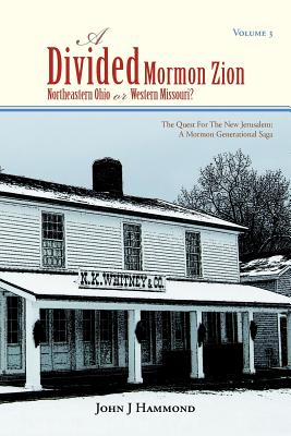 Seller image for Volume III a Divided Mormon Zion: Northeastern Ohio or Western Missouri? (Paperback or Softback) for sale by BargainBookStores