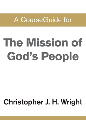 Seller image for CourseGuide for The Mission of God's People (Paperback or Softback) for sale by BargainBookStores