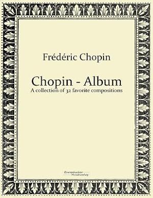 Image du vendeur pour Chopin - Album: A collection of 32 favorite compositions (Paperback or Softback) mis en vente par BargainBookStores