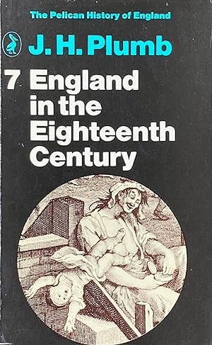 Imagen del vendedor de The Pelican History of England, vol. 7: England in the eighteenth century a la venta por Acanthophyllum Books