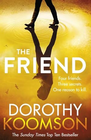 Immagine del venditore per The Friend : The gripping thriller from the bestselling author of The Ice Cream Girls venduto da Smartbuy