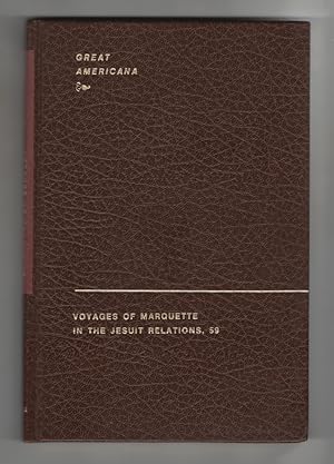 Great Americana Voyages of Marquette in the Jesuit Relations, 59