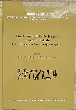 Imagen del vendedor de The Origin of Early Israel-Current Debate: Biblical, Historical and Archaeological Perspectives (University College London Institute of Archaeology Publications) a la venta por Shore Books