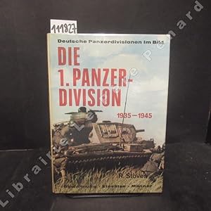 Image du vendeur pour Die 1. Panzer Division 1935-1945. Ihre Aufstellung - die Bewaffnung - der Einsatz - ihre Mnner mis en vente par Librairie-Bouquinerie Le Pre Pnard