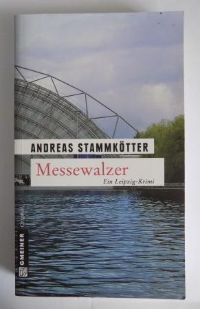 Bild des Verkufers fr Messewalzer - Ein Leipzig-Krimi. zum Verkauf von Antiquariat BcherParadies