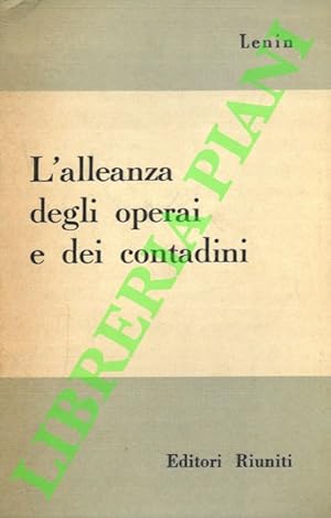 L'alleanza degli operai e dei contadini.