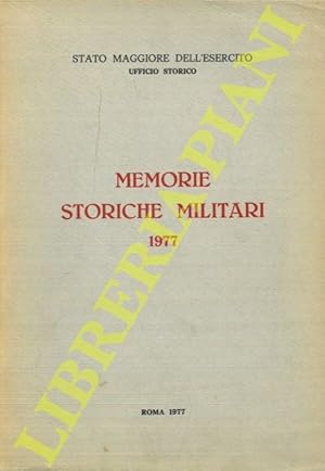 Memorie storiche militari 1977.