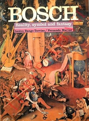 Imagen del vendedor de Bosch. Reality, symbol and fantasy. a la venta por Libreria Piani